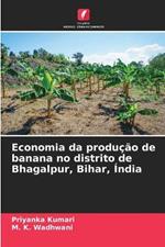 Economia da producao de banana no distrito de Bhagalpur, Bihar, India
