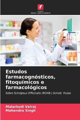 Estudos farmacognosticos, fitoquimicos e farmacologicos - Malarkodi Velraj,Mahendra Singh - cover