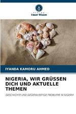 Nigeria, Wir Grussen Dich Und Aktuelle Themen