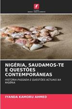 Nigeria, Saudamos-Te E Questoes Contemporaneas