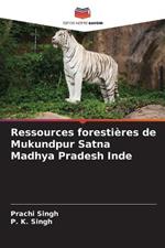 Ressources forestieres de Mukundpur Satna Madhya Pradesh Inde