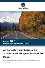 Aktionsplan zur Loesung der Strassenverkehrsproblematik in Dakar