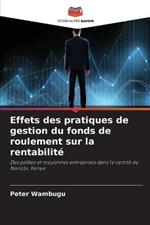 Effets des pratiques de gestion du fonds de roulement sur la rentabilite