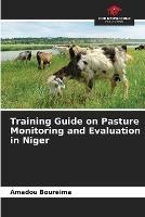 Training Guide on Pasture Monitoring and Evaluation in Niger - Amadou Boureima - cover