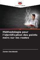 Methodologie pour l'identification des points noirs sur les routes