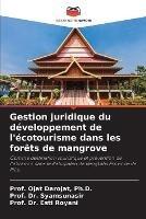 Gestion juridique du developpement de l'ecotourisme dans les forets de mangrove