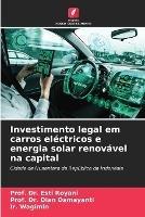 Investimento legal em carros electricos e energia solar renovavel na capital - Prof Esti Royani,Prof Dian Damayanti,Ir Wagimin - cover