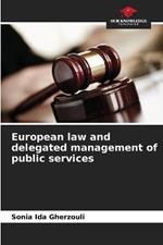European law and delegated management of public services