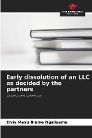 Early dissolution of an LLC as decided by the partners - Elvis Mayo Bieme Ngalisame - cover