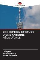 Conception Et Etude d'Une Antenne Helicoidale