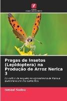 Pragas de Insetos (Lepidoptera) na Producao de Arroz Nerica 3 - Ismael Sadou - cover