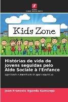 Historias de vida de jovens seguidas pelo Aide Sociale a l'Enfance