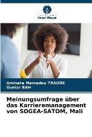 Meinungsumfrage uber das Karrieremanagement von SOGEA-SATOM, Mali - Aminata Mamadou Traore,Oumar Bah - cover