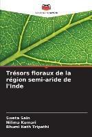 Tresors floraux de la region semi-aride de l'Inde