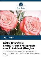 Cote d'Ivoire: Endgultiger Freispruch von Prasident Gbagbo