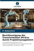 Beschleunigung der Transformation Afrikas durch Projektmanagement