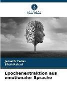 Epochenextraktion aus emotionaler Sprache - Jainath Yadav,Shah Fahad - cover