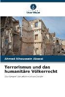 Terrorismus und das humanitare Voelkerrecht - Ahmed Alhoussein Abassi - cover