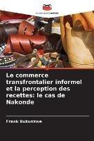 Le commerce transfrontalier informel et la perception des recettes: le cas de Nakonde