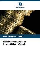 Einrichtung eines Investitionsfonds - Yves Berenger Orega - cover