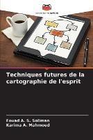Techniques futures de la cartographie de l'esprit - Fouad A S Soliman,Karima A Mahmoud - cover