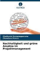 Nachhaltigkeit und grune Ansatze im Projektmanagement - Chathurini Kumarapperuma,Chandana Perera - cover