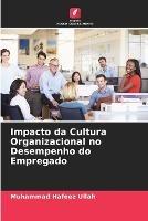 Impacto da Cultura Organizacional no Desempenho do Empregado