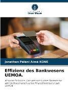 Effizienz des Bankwesens UEMOA. - Jonathan Peleni Aime Kone - cover