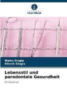 Lebensstil und parodontale Gesundheit - Nishu Singla,Ritesh Singla - cover