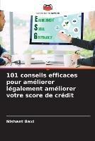 101 conseils efficaces pour ameliorer legalement ameliorer votre score de credit - Nishant Baxi - cover