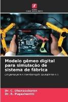 Modelo gemeo digital para simulacao de sistema de fabrica