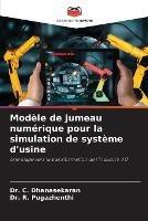 Modele de jumeau numerique pour la simulation de systeme d'usine