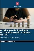 O principio da igualdade no reembolso dos creditos de IVA - Salomon Malang - cover