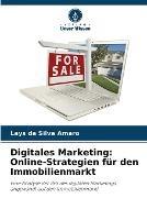 Digitales Marketing: Online-Strategien fur den Immobilienmarkt