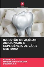 Ingestao de Acucar Adicionado E Experiencia de Carie Dentaria