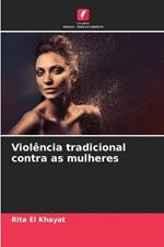 Violencia tradicional contra as mulheres