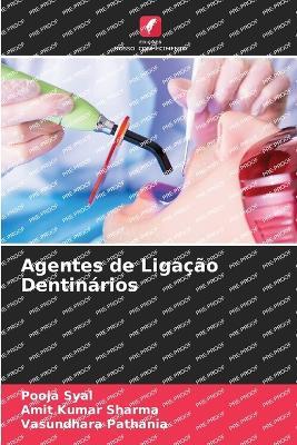 Agentes de Ligacao Dentinarios - Pooja Syal,Amit Kumar Sharma,Vasundhara Pathania - cover