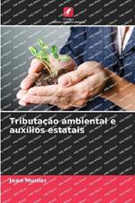 Tributacao ambiental e auxilios estatais