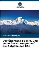 Der UEbergang zu IFRS und seine Auswirkungen auf die Aufgabe des CAC