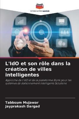 L'IdO et son role dans la creation de villes intelligentes - Tabbsum Mujawar,Jayprakash Dargad - cover