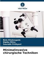 Minimalinvasive chirurgische Techniken