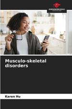 Musculo-skeletal disorders