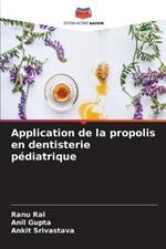 Application de la propolis en dentisterie pediatrique