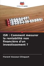 Isr: Comment mesurer la rentabilite non financiere d'un investissement ?