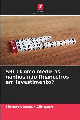 Sri: Como medir os ganhos nao financeiros em investimento? - Florent Vasseur-Clinquart - cover