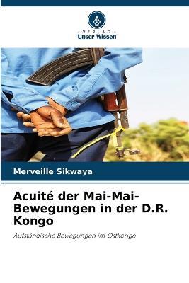 Acuite der Mai-Mai-Bewegungen in der D.R. Kongo - Merveille Sikwaya - cover