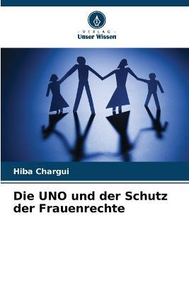 Die UNO und der Schutz der Frauenrechte - Hiba Chargui - cover