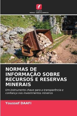 Normas de Informacao Sobre Recursos E Reservas Minerais - Youssef Daafi - cover