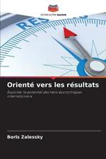 Oriente vers les resultats