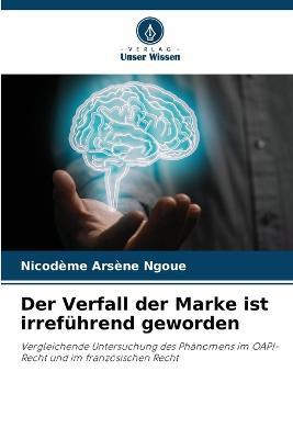 Der Verfall der Marke ist irrefuhrend geworden - Nicodeme Arsene Ngoue - cover